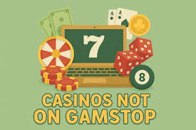 Discover Casino Sites Not on Gamstop for Unlimited Fun